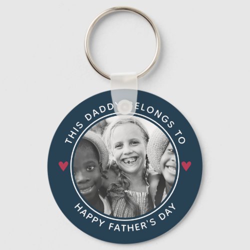 Daddy Belongs Fathers Day Photo Button Keychain