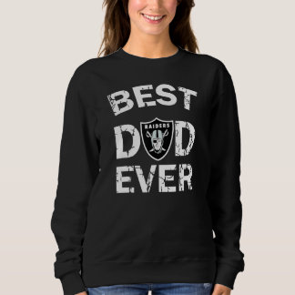 Daddy Best Raiders Dad Ever 1 Sweatshirt
