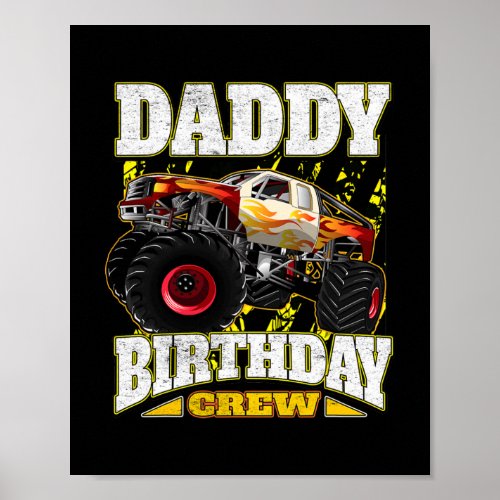 Daddy Birthday Crew Monster Truck  Poster