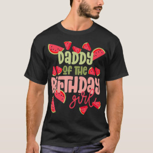 Daddy Birthday One in a Melon Watermelon Birthday  T-Shirt