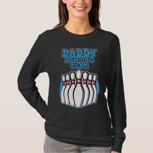 Daddy Bowling Team Bowling Father's Day T-Shirt