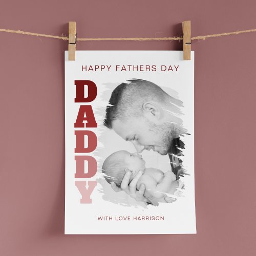 Daddy Brushed Effect Photo Fathers Day Holiday Card