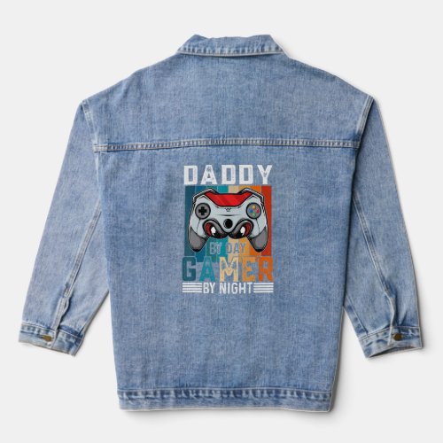 DADDY By Day Gamer By Night Meme For Gamers  Denim Jacket