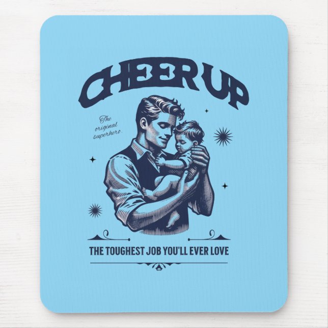 DADDY CHEER UP MOUSEPAD  (Front)