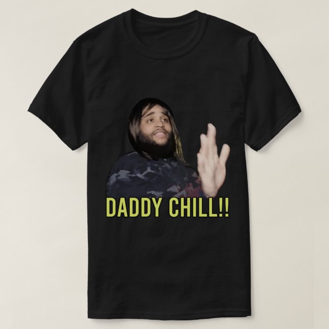 Daddy Chill Long  T-Shirt (Design Front)