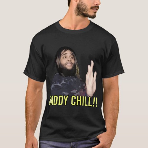 Daddy Chill Long  T_Shirt