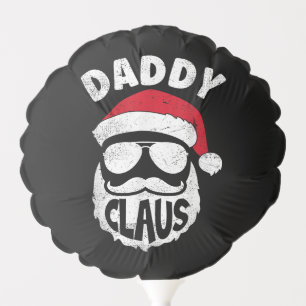 Daddy Claus Santa Claus Funny Christmas Matching P Balloon