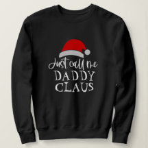 Daddy Claus Sweatshirt | Personalized Christmas