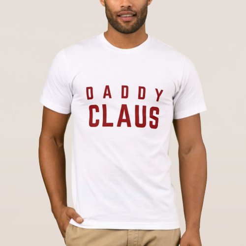 Daddy Claus T_shirt