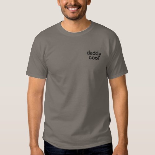 Daddy Cool  Modern Fathers Day Cool Dad Embroidered T_Shirt
