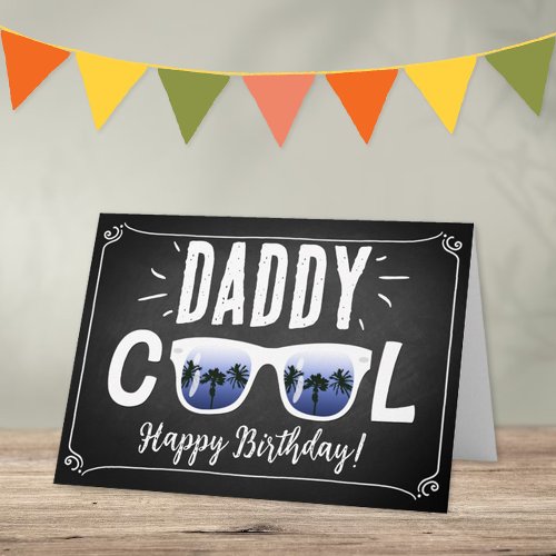 Daddy Cool Trendy Sunglasses Happy Birthday Card