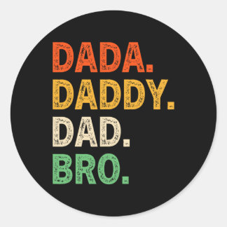 Daddy Dad Bro Funny Fathers Day Retro Vintage  Classic Round Sticker