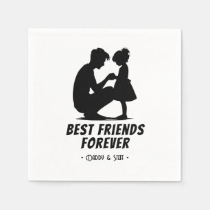 Daddy-Daughter Best Friend Forever - Custom Name 4 Napkins