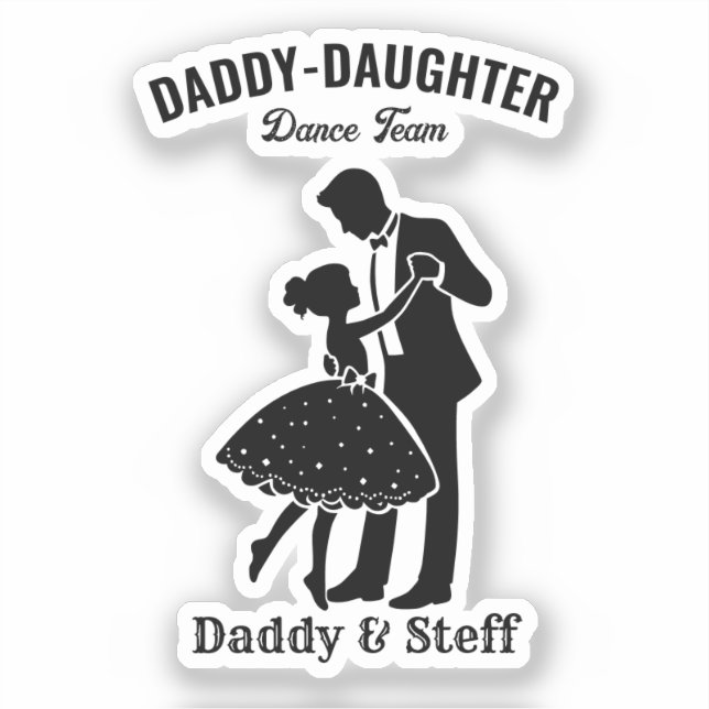 Daddy-Daughter Dance Team (4) T-Shirt Sticker (Front)