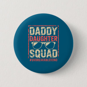 Daddy daughter squad fathers day matching dad and button