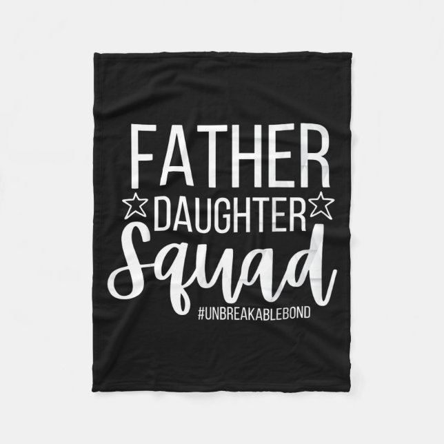 Daddy Daughter Squad Fathers Day Matching Dad And  Fleece Blanket (Front)