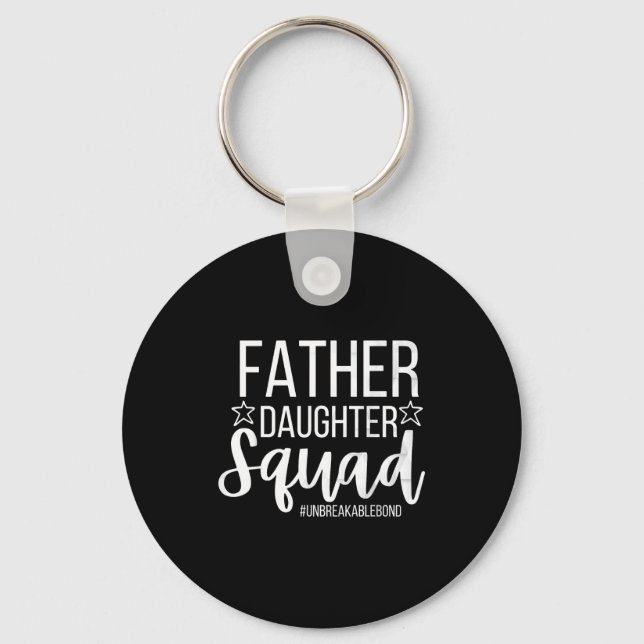 Daddy Daughter Squad Fathers Day Matching Dad And  Keychain (Front)