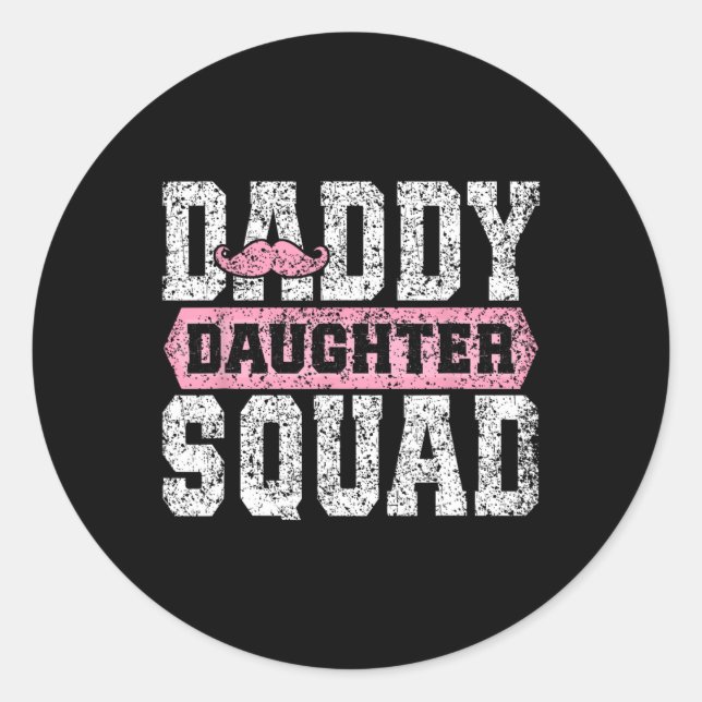 Daddy Daughter Squad Matching Dad Daughters Father Classic Round Sticker (Front)