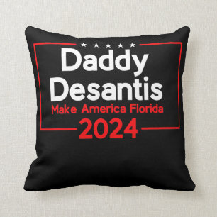 Daddy DeSantis 2024 Make America Florida Throw Pillow