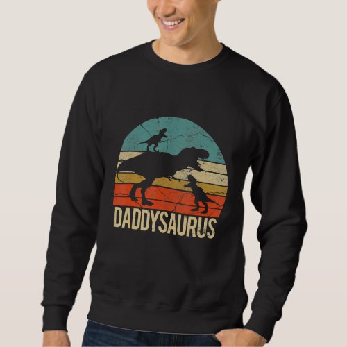 Daddy Dinosaur Daddysaurus 2 Two Kids  Father Day Sweatshirt