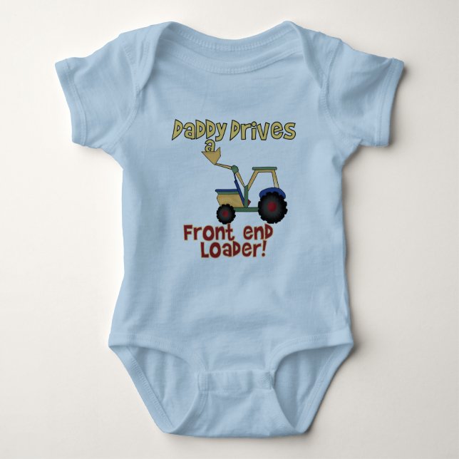 Daddy Drives a Loader T-shirts and Gifts (Front)