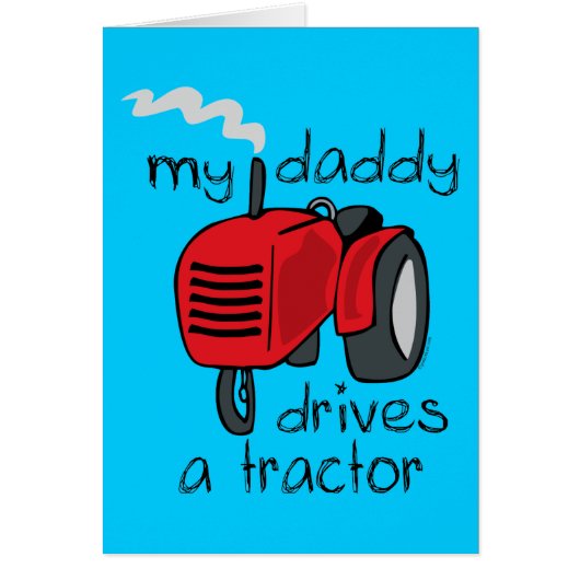 Daddy Drives A Tractor Cards (Front)