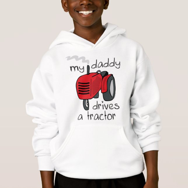 Daddy Drives A Tractor Hoodie (Front)