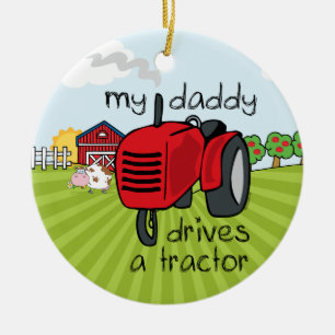 Daddy Drives A Tractor Keepsake Ornament