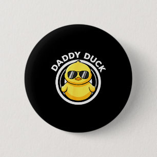 Daddy Duck Dad I Love Ducks Family Lover Funny Rub Button