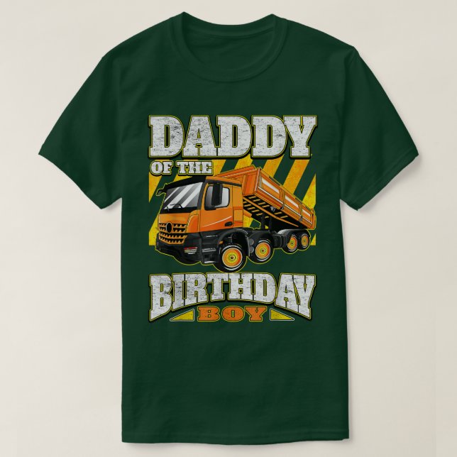 Daddy - Dump Truck Birthday  T-Shirt (Design Front)