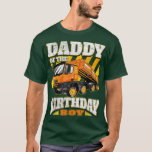 Daddy - Dump Truck Birthday  T-Shirt<br><div class="desc">Daddy - Dump Truck Birthday  .</div>