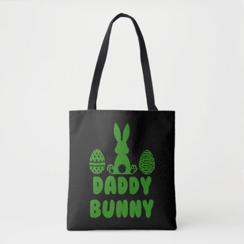 Daddy Easter Bunny Dad Easter Feast Rabbit Tote Bag