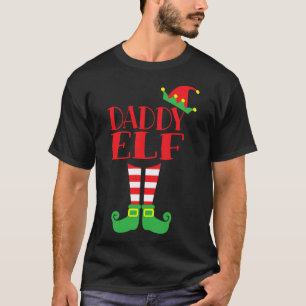 Daddy Elf Christmas Season Dad's Mom's Matching Te T-Shirt