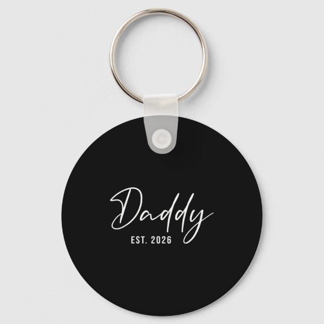 Daddy Est. 2026 New Dad 2026 Expect Baby 2026 Fath Keychain (Front)
