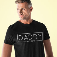 Daddy Est Custom Year For New Dad