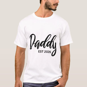 Daddy Established 2026 - Father's Day Gift T-Shirt
