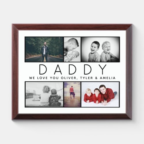 Daddy Father`s day Custom 6 Photo Collage Award Plaque - Daddy Father`s day Custom 6 Photo Award plaque. Sweet keepsake for the best daddy ever. Custom message and children's names. Add 6 favorite photos into the templates and create a special personal gift for dad, new dad or grandfather.