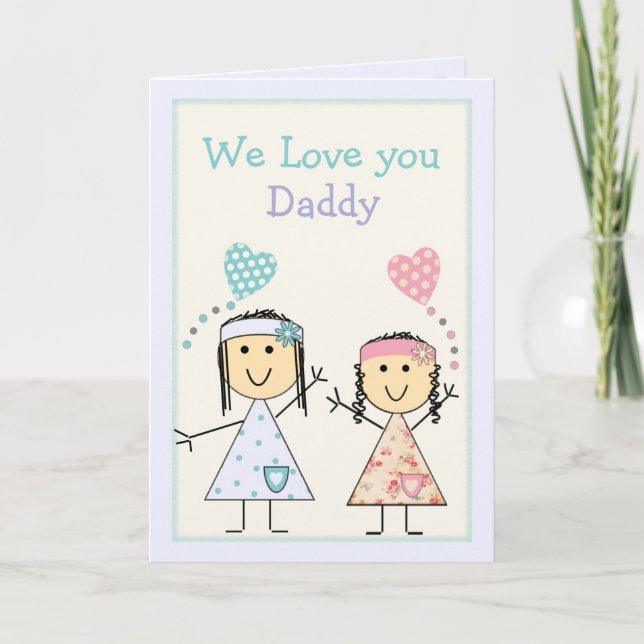 Daddy from little girls birthday greeting card (Front)