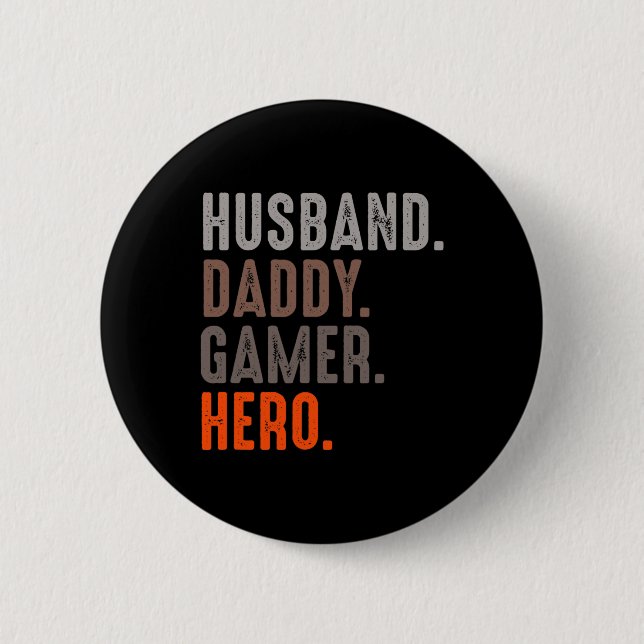 Daddy Gamer Hero - Esport Lover - Video Game  Button (Front)