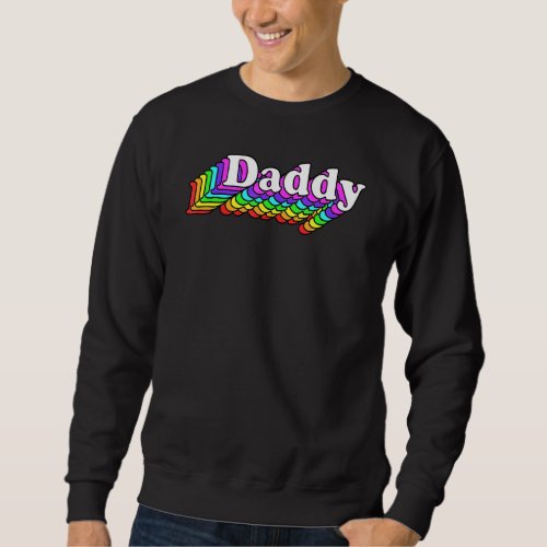 Daddy Gay Daddy Bear Retro Lgbt Rainbow Lgbtq Prid Sweatshirt