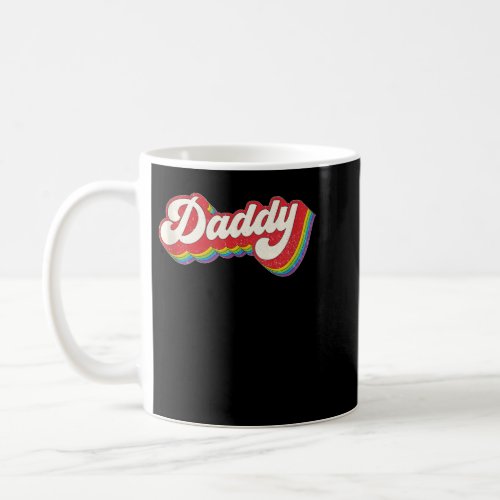 Daddy Gay Pride Month LGBTQ Fathers Day Rainbow Fl Coffee Mug