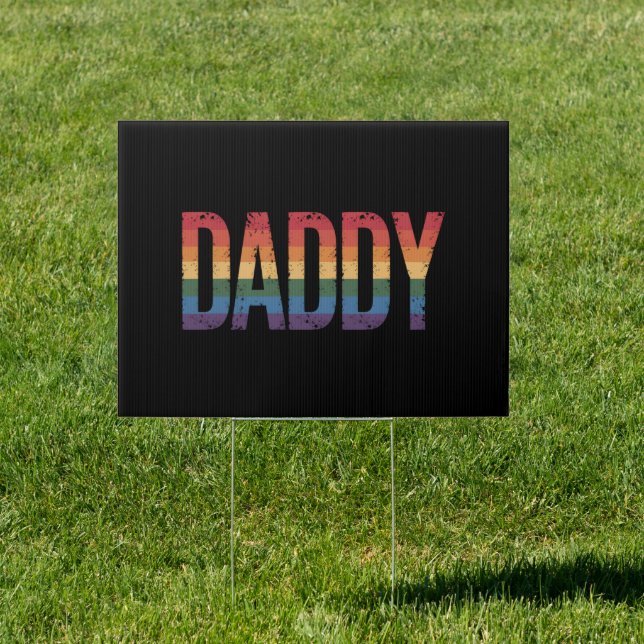 Daddy Gay Pride Month LGBTQ Father's Day Rainbow  Sign (Insitu)