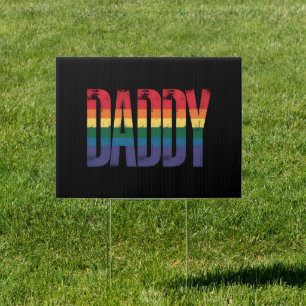 Daddy Gay Pride Month LGBTQ Fathers Day Rainbow Sign