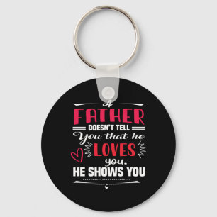 Daddy Gift A Father Does Not Tell Keychain