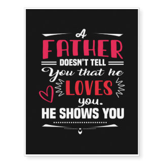 Daddy Gift A Father Does Not Tell Temporary Tattoos