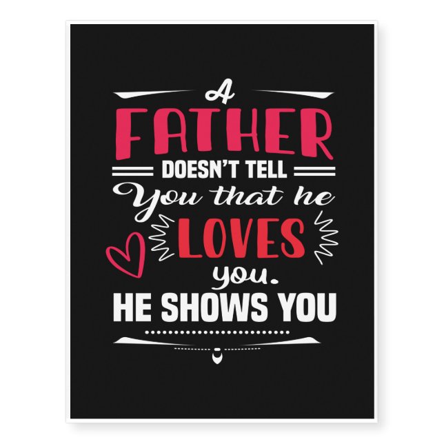 Daddy Gift A Father Does Not Tell Temporary Tattoos (Front)