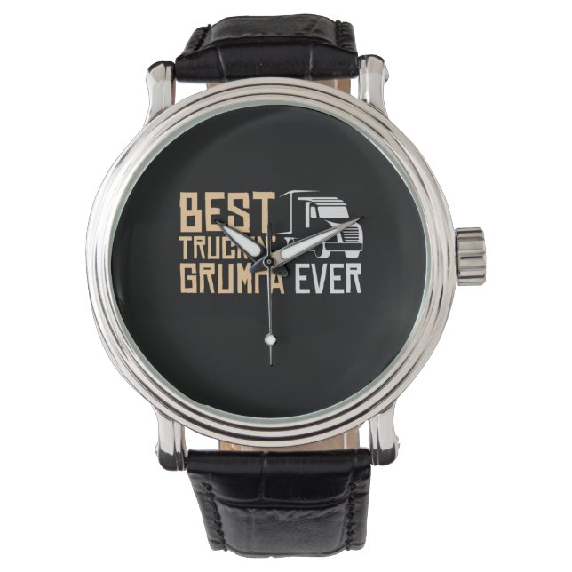 Daddy Gift Best Truckin Grumpa Ever Watch (Front)