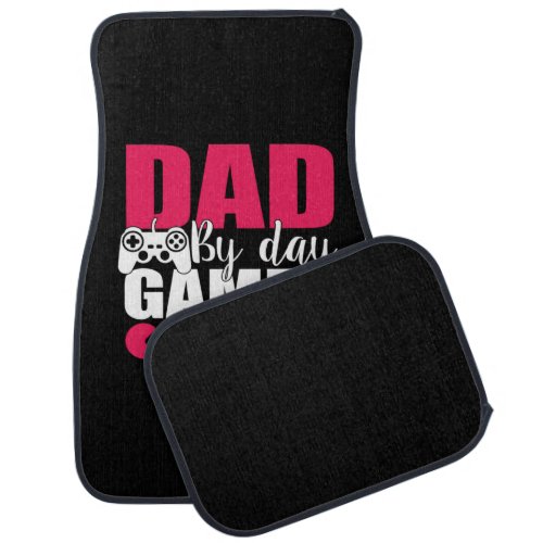 Daddy Gift Dad By Day Gamer By Night Car Floor Mat