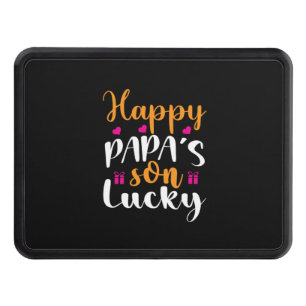 Daddy Gift Happy Papa's Son Lucky Hitch Cover
