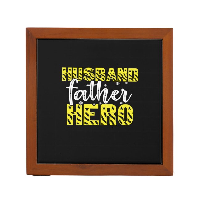 Daddy Gift Husband Father Hero Desk Organizer (Front)
